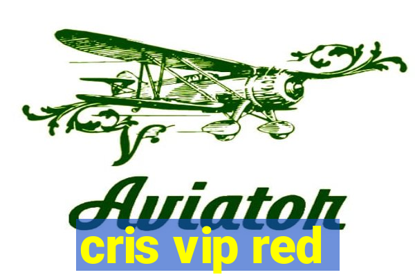 cris vip red